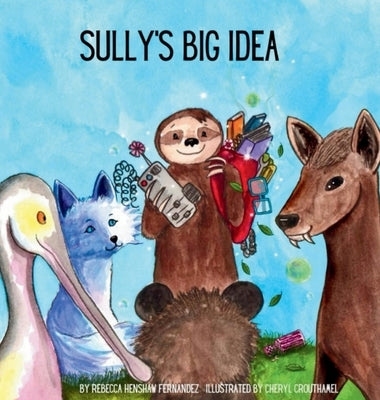 Sully's Big Idea by Fernandez, Rebecca H.