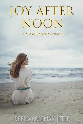 Joy After Noon by Jeter, Debra Coleman