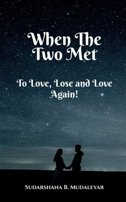 When The Two Met by B, Sudarshana