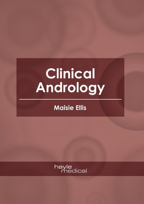 Clinical Andrology by Ellis, Maisie