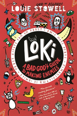 Loki: A Bad God's Guide to Making Enemies by Stowell, Louie