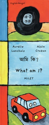 What Am I? (English-Bengali) by Crozon, Alain