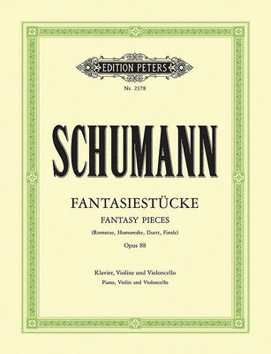 Fantasiestücke Op. 88 for Violin, Cello and Piano by Schumann, Robert