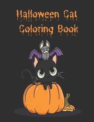 Halloween Cat Coloring Book: Halloween Cat Coloring Book for Toddlers, Kids, Teens, Adults - Halloween Coloring Book for Stress Relieve and Relaxat by Peterson, Hazel