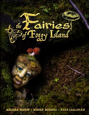 Fairies of Foggy Island by Russell, Nicole