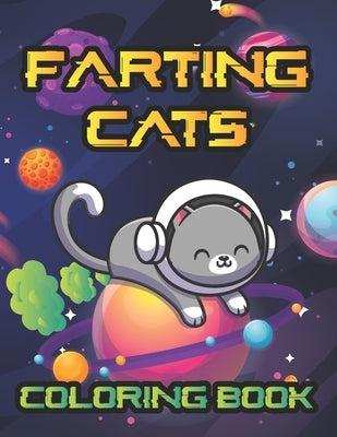 Farting Cats Coloring Book: Weird but Funny Cat Fart Coloring Book by Publications, Schmidt-Darko