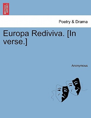 Europa Rediviva. [in Verse.] by Anonymous