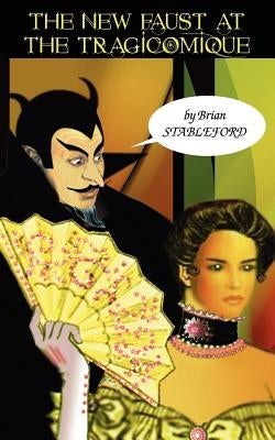 The New Faust at the Tragicomique by Stableford, Brian