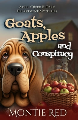 Goats, Apples and Conspiracy by Red, Montie