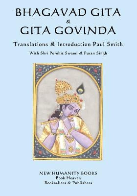 Bhagavad Gita & Gita Govinda by Smith, Paul