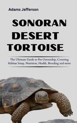 Sonoran Desert Tortoise by Jefferson, Adams