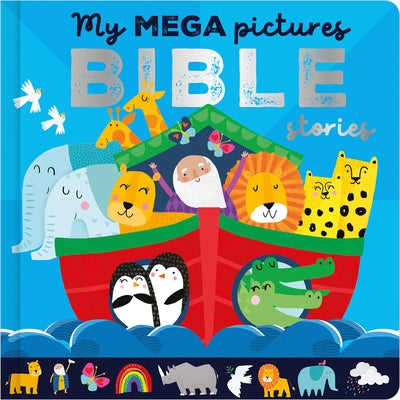 My Mega Pictures Bible Stories by Walker, Katherine