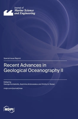 Recent Advances in Geological Oceanography II by Kontakiotis, George