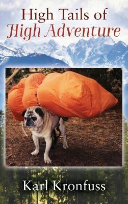 High Tails of High Adventure by Kronfuss, Karl