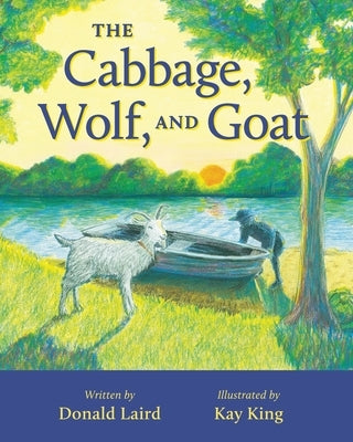 The Cabbage, Wolf, and Goat by King, Kay