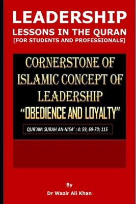 Leadership Lessons in the Quran [for Students and Professionals] by Khan, Wazir (Dr)
