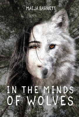 In the Minds of Wolves by Barnett, Maija
