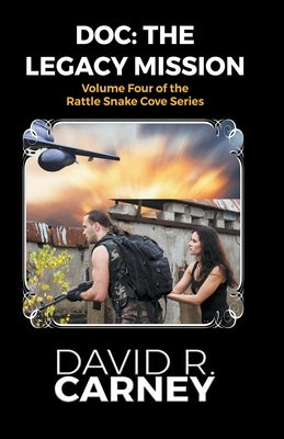 Doc: The Legacy Mission by Carney, David
