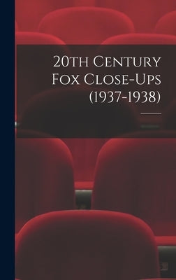 20th Century Fox Close-Ups (1937-1938) by 20th Century Fox