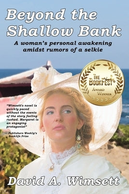 Beyond the Shallow Bank: A woman searches for herself amidst rumors of the selkies by Wimsett, David a.