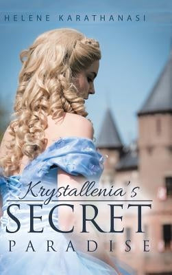 Krystallenia's Secret Paradise by Karathanasi, Helene