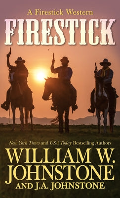 Firestick by Johnstone, William W.