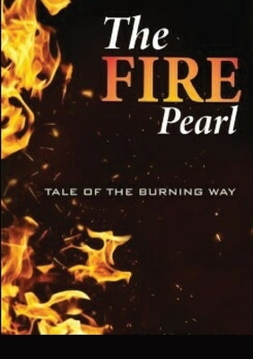 Fire Pearl: Tale of the burning Way by Finnegan, Ruth