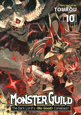 Monster Guild: The Dark Lord's (No-Good) Comeback! Vol. 10 by Tourou