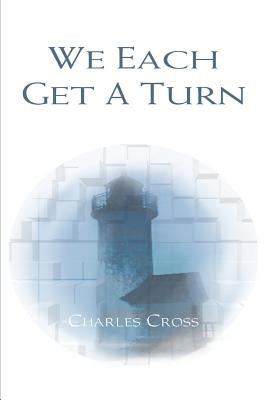 We Each Get a Turn by Cross, Charles