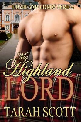 My Highland Lord by Scott, Tarah