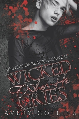 Wicked When He Cries by Collins, Avery