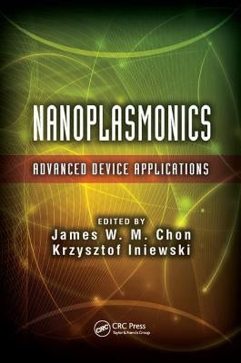 Nanoplasmonics: Advanced Device Applications by Chon, James W. M.