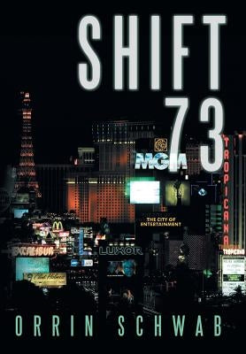 Shift 73 by Schwab, Orrin