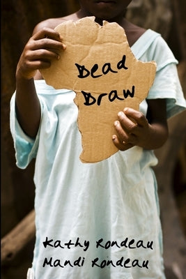 Dead Draw by Rondeau, Kathy