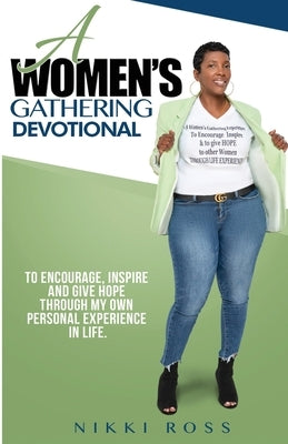 A Women's Gathering Devotional by Ross, Nikki