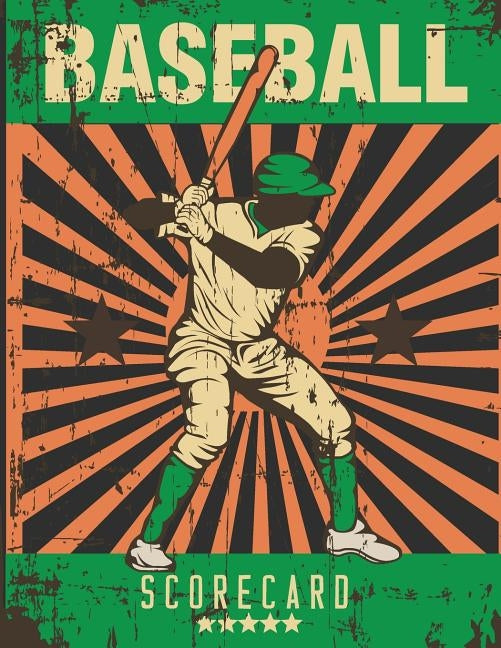 Baseball Scorecard: Score Sheet, Scorekeeper Book, Scorecard Sheets Games Perfect Record Keeping Book for Baseball Teams by Roberts, Jk