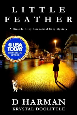 Little Feather: A Miranda Riley PI Paranormal Cozy Mystery by Doolittle, Krystal