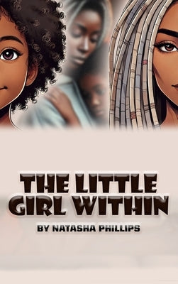 The Little Girl Within by Phillips, Natasha