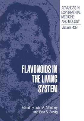 Flavonoids in the Living System by Symposium on Flavonoids in the Living Sy