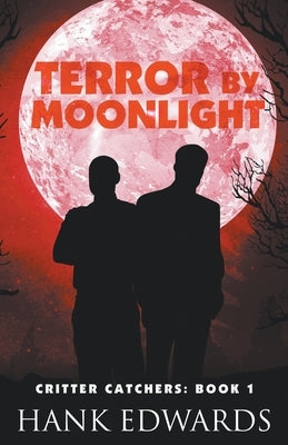 Terror by Moonlight by Edwards, Hank