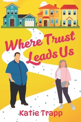 Where Trust Leads Us: A Sapphic Romance by Trapp, Katie