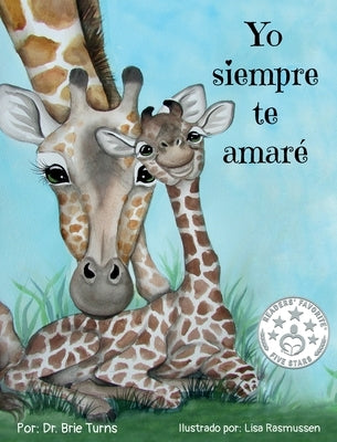 Yo siempre te amaré: I Will Always Love You by Turns, Brie