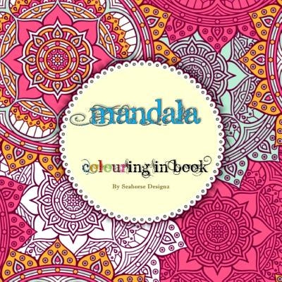 Mandala Colouring Book by T, Sarah