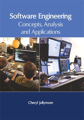 Software Engineering: Concepts, Analysis and Applications by Jollymore, Cheryl