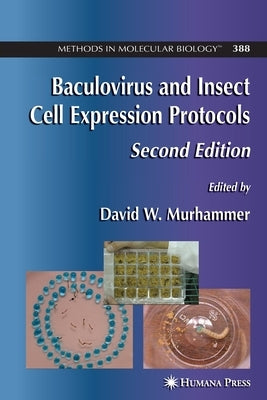 Baculovirus and Insect Cell Expression Protocols by Murhammer, David W.