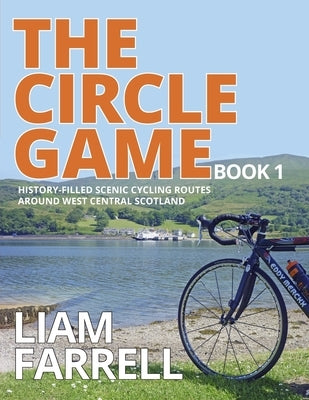 The Circle Game - Book 1 by Farrell, Liam