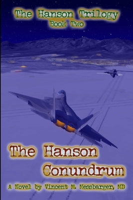 The Hanson Conundrum by Messbarger, Vincent