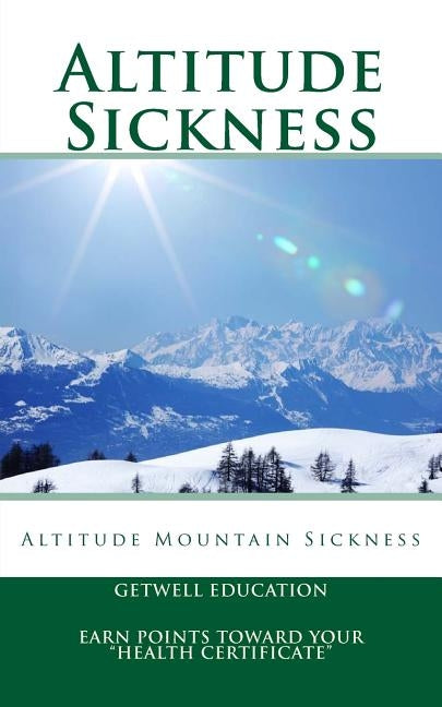 Altitude Sickness: Altitude Mountain Sickness by Moore, Lara