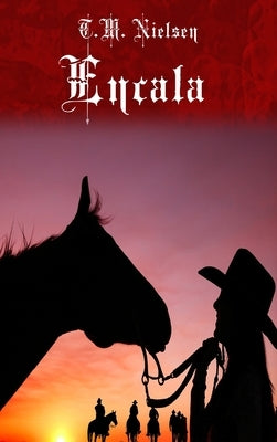 Encala: Book 3 of the Heku Series by Nielsen, T. M.