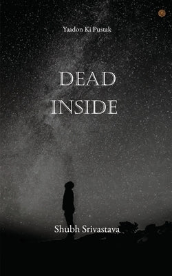 Dead Inside by Srivastava, Shubh